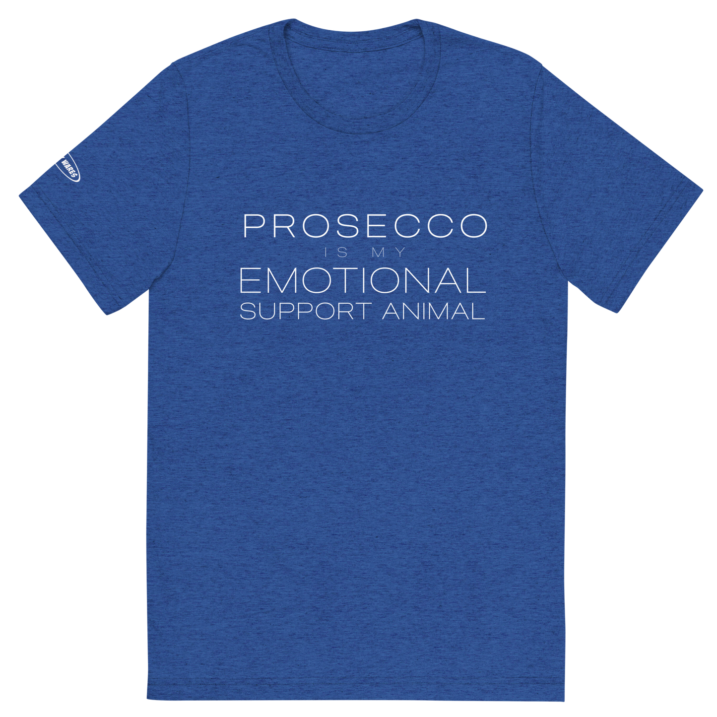 ALCOHOL - Prosecco is my Emotional Support Animal - Funny T-Shirt
