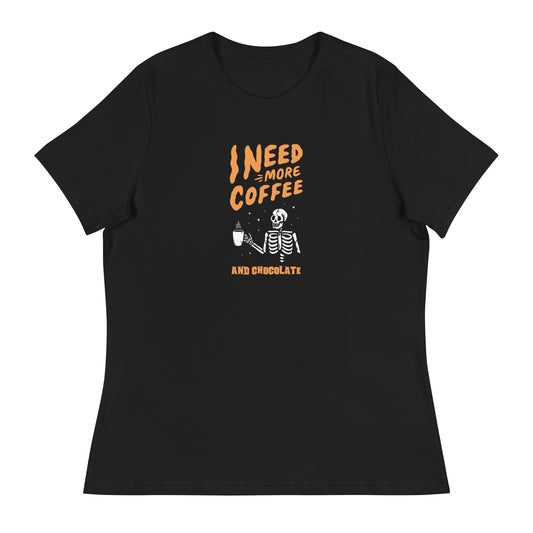 Women's - Halloween Skeletons Need Coffee AND CHOCOLATE - Funny T-Shirt