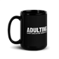Adulting, Expert levels of not losing my sh!& - Funny Mug