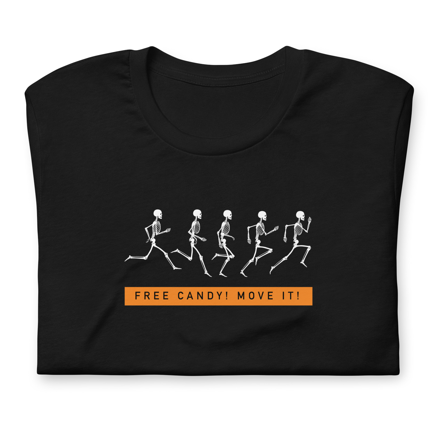 Unisex - Halloween Free Candy! Move it! - Funny T-Shirt