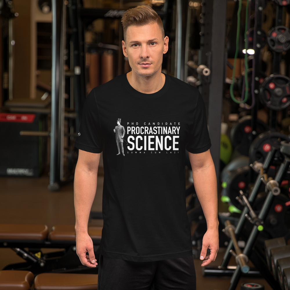 PHD Candidate, Procrastinary Science - Summe Cum Lazy - Funny T-shirt