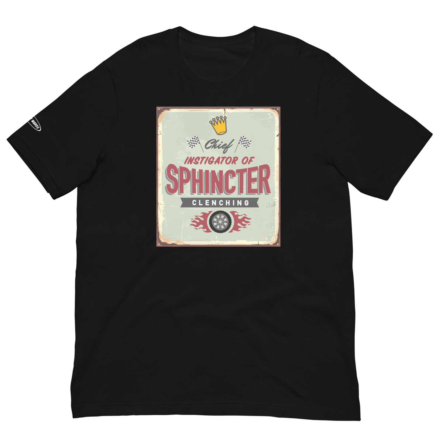 Chief Instigator of Sphincter Clenching - Funny T-Shirt
