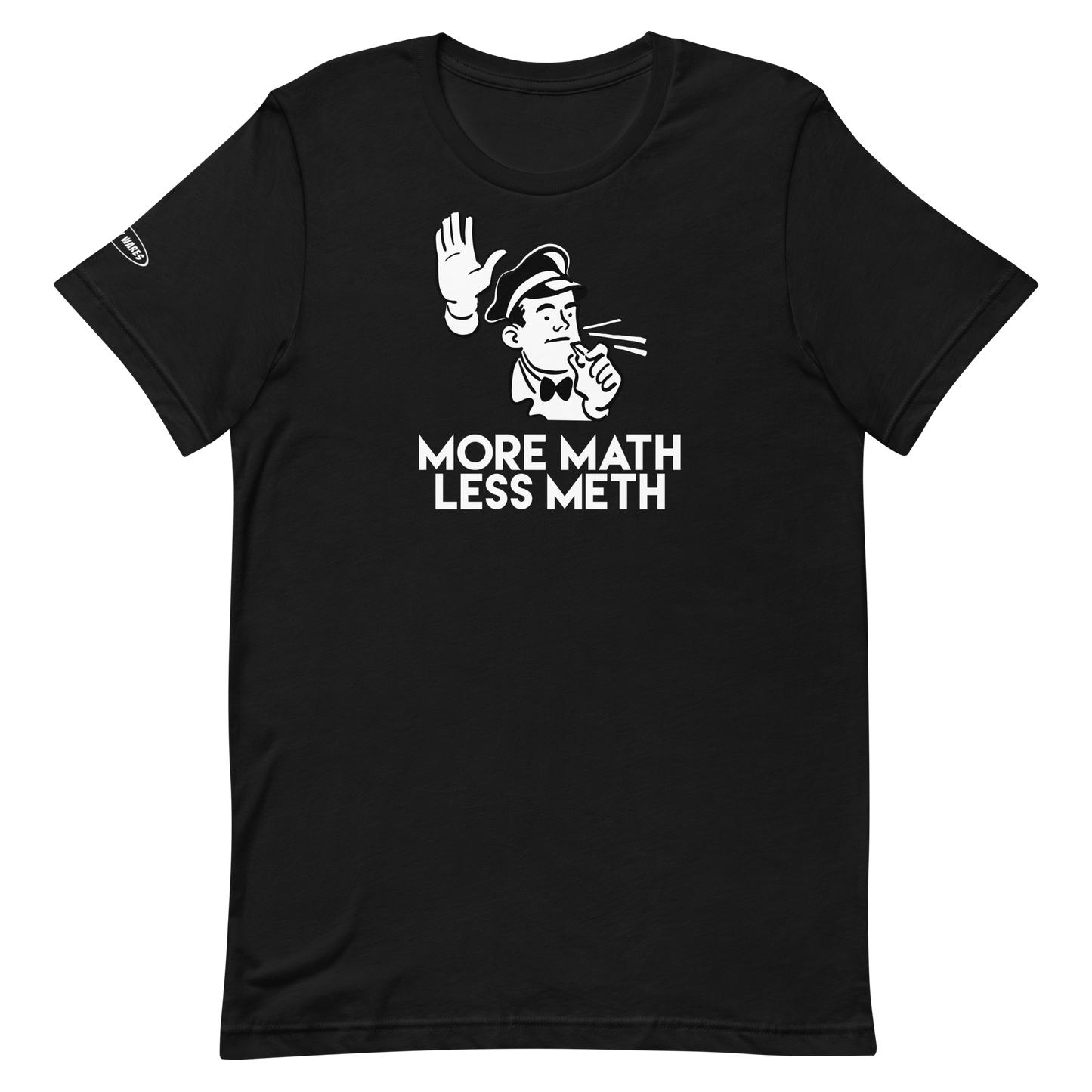 More Math Less Meth - Funny T-Shirt