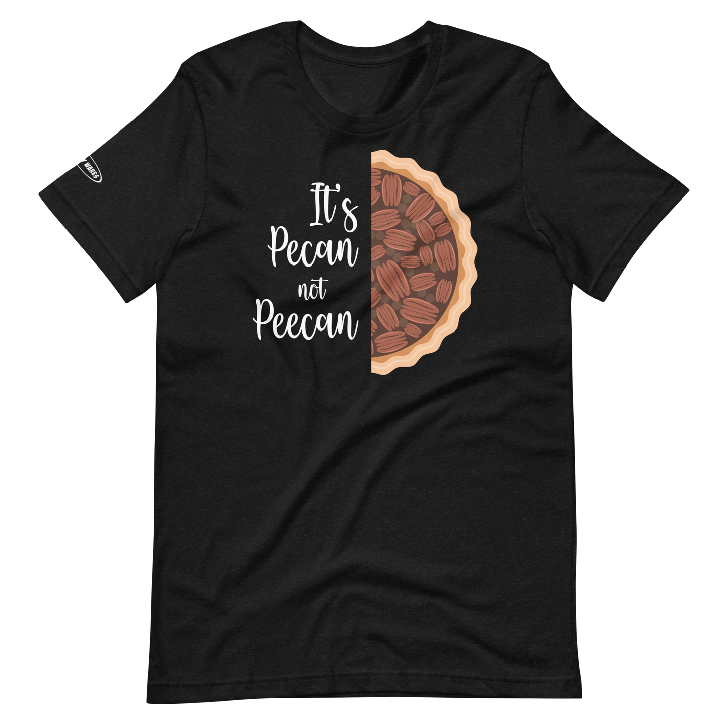 THANKSGIVING - It's Pecan NOT PEE CAN - Funny t-shirt