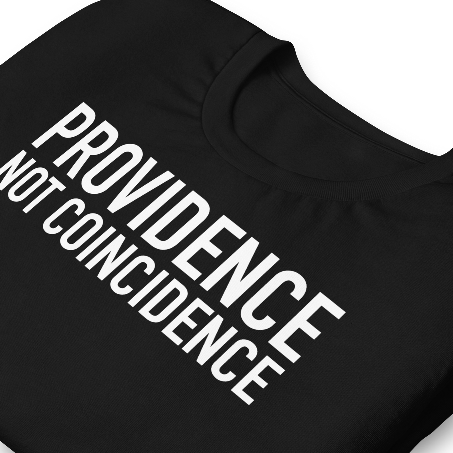 Unisex - Christian - Providence not Coincidence - T-shirt