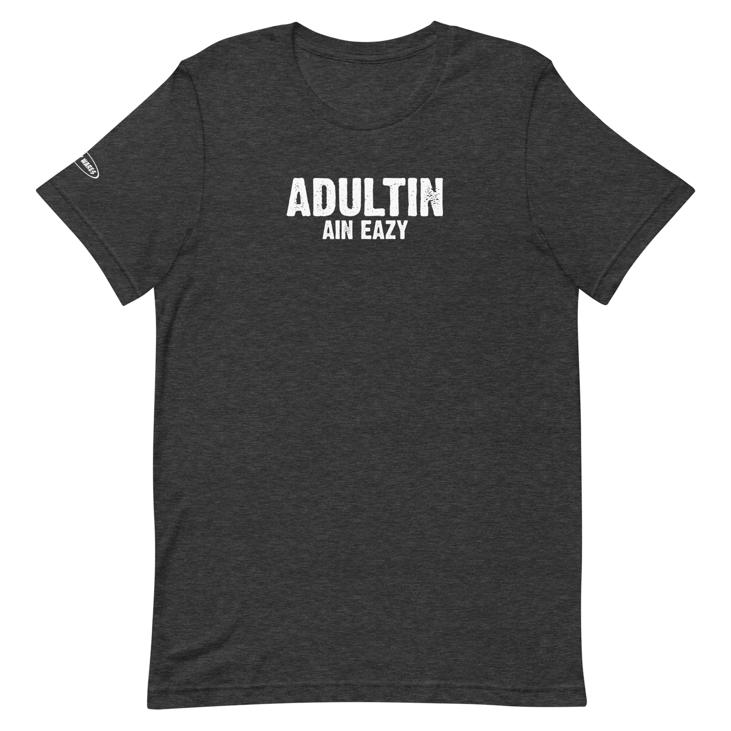 Unisex - Adultin Ain Eazy - Funny T-Shirt