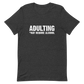 Adulting *May Require Alcohol - Funny T-Shirt