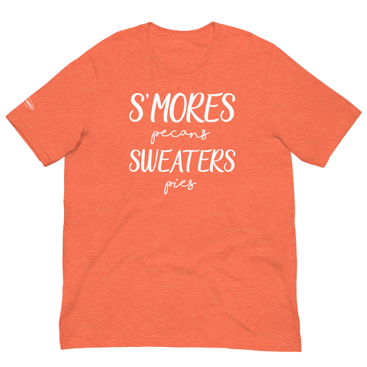 Unisex - Fall Smores, Pecans, Sweaters and Pies - Fun T-shirt