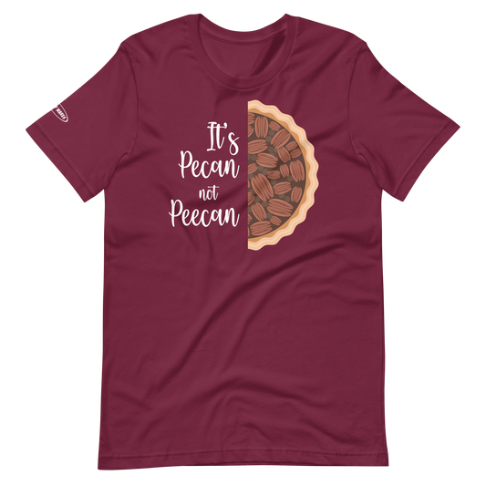THANKSGIVING - It's Pecan NOT PEE CAN - Funny t-shirt