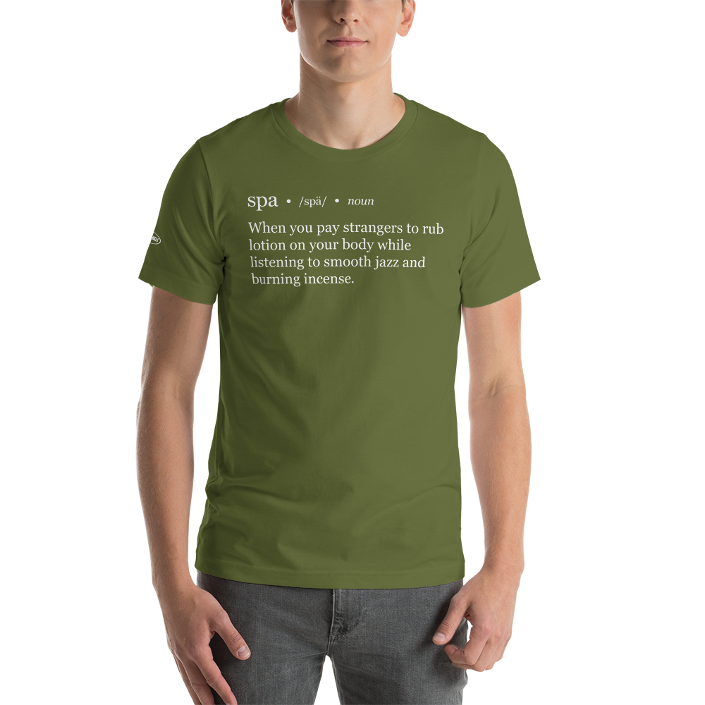 Hilarious Guys Spa Definition - Funny t-shirt