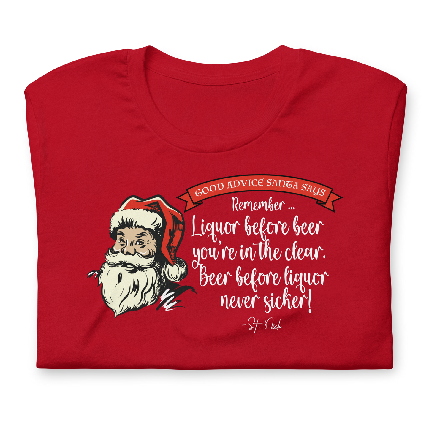 CHRISTMAS - Good Advice Santa Says: Liquor Before Beer ... - Funny t-shirt