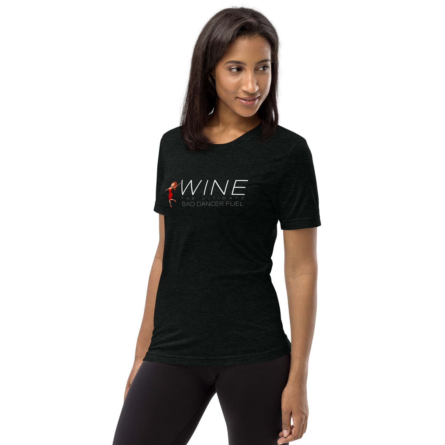 ALCOHOL - Wine the Ultimate Bad Dancer Fuel - Funny T-Shirt