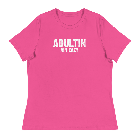 Women's - Adultin Ain Eazy - Funny T-Shirt